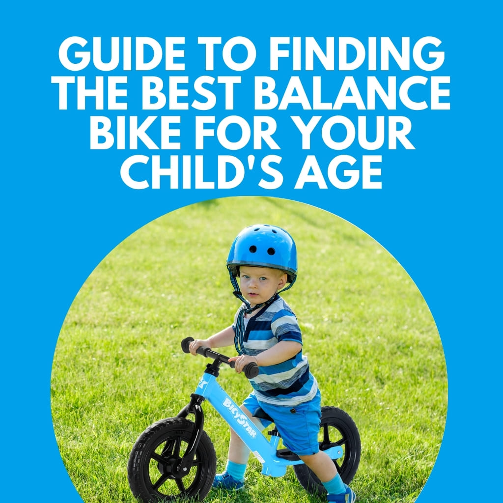 The Ultimate Guide to Finding the Best Balance Bike for Your Child's Age
